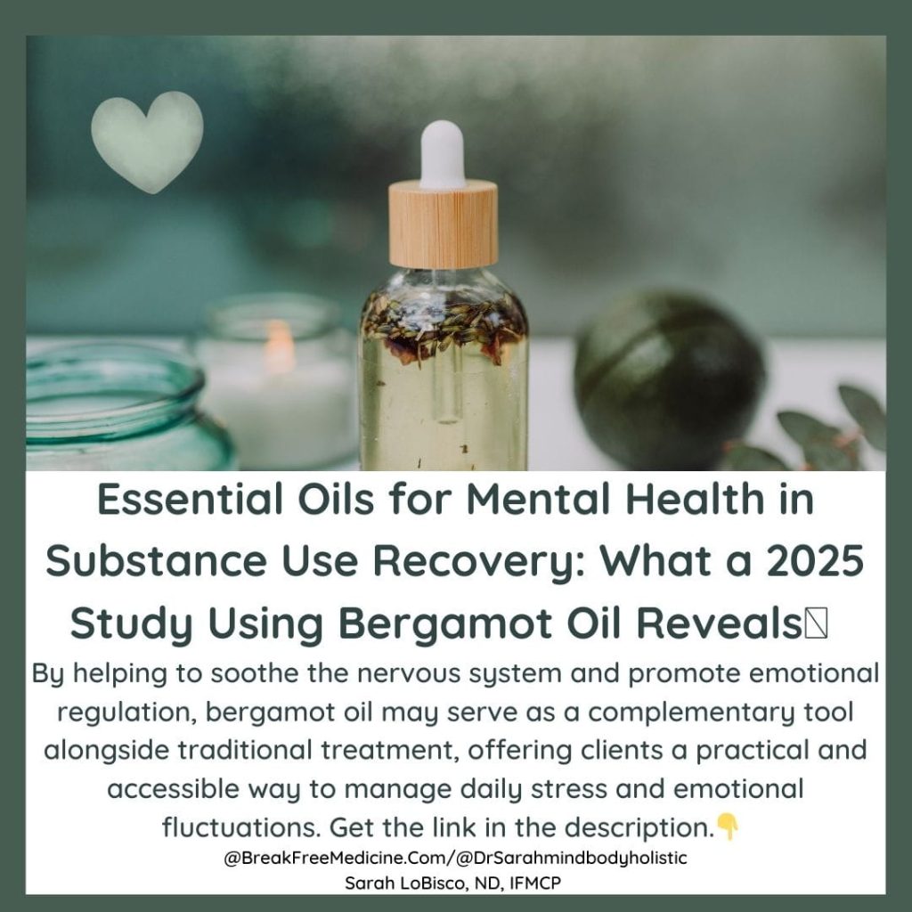 Essential Oils for Mental Health in Substance Use Recovery: The Bergamot Oil Study